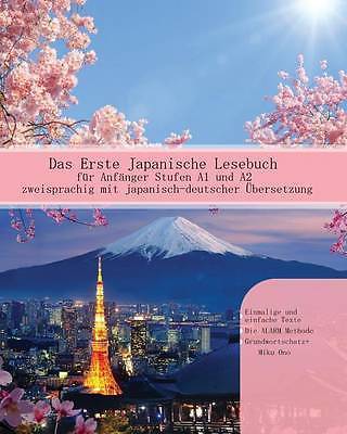 Gestufte Japanische Lesebücher Ser.: Das Erste Japanische Lesebuch Für ...