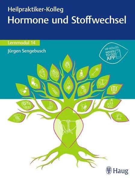 Heilpraktiker-Kolleg - Hormone und Stoffwechsel - Lernmodul 14 Sengebusch, Jürge - Bild 1 von 1