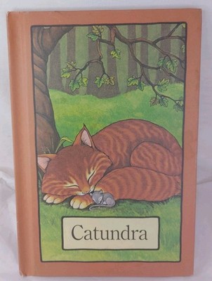 CATUNDRA (Cat/Kitty) by Stephen Cosgrove (1978 Hardback) Serendipity Series