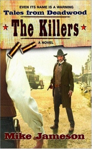 Tales from Deadwood 3: The Killers by Jameson, Mike, Good Book