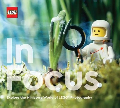 LEGO In Focus Explore the Miniature World of LEGO  Photography LEGO Buch 2022