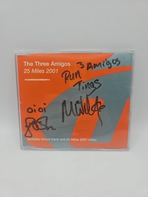 THE THREE AMIGOS 25 MILES 2001 CD Single (4 Track) - SIGNED by Entire Band