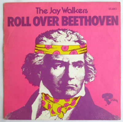 THE JAY WALKERS - FRANCE SP (7'') ''ROLL OVER BEETHOVEN''