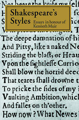 Shakespeare's Styles Essays in Honour of Kenneth Muir Edwards Ewbank Hunter