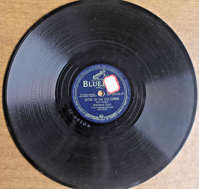 MONTANA SLIM (YODELING COWBOY) 78 RPM: SITTIN BY THE OLD CORRAL - BLUEBIRD - V+