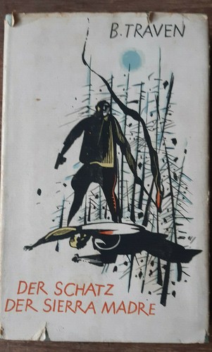 "Der Schatz der Sierra Madre" Roma v. B.Traven / alte,gebundene 1. DDR-Ausgabe