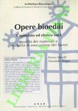 MICELLI Enrico - MAGNI Donatella - Opere bioedili. Capitolato ed elenco voci. Q