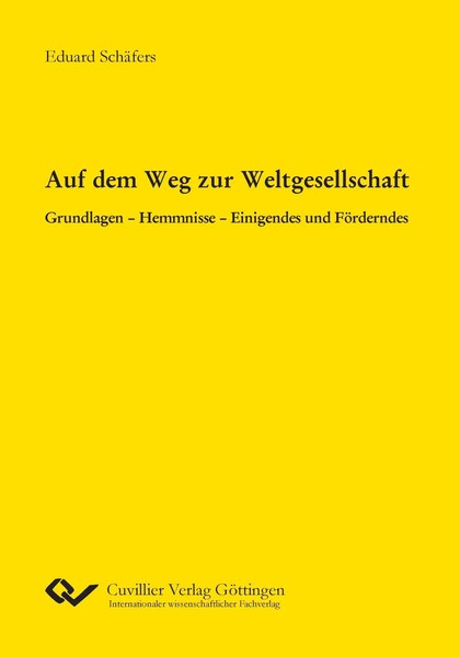 Eduard SchäFers | Auf Dem Weg Zur Weltgesellschaft. Grundlagen - Hemmnisse -...-image