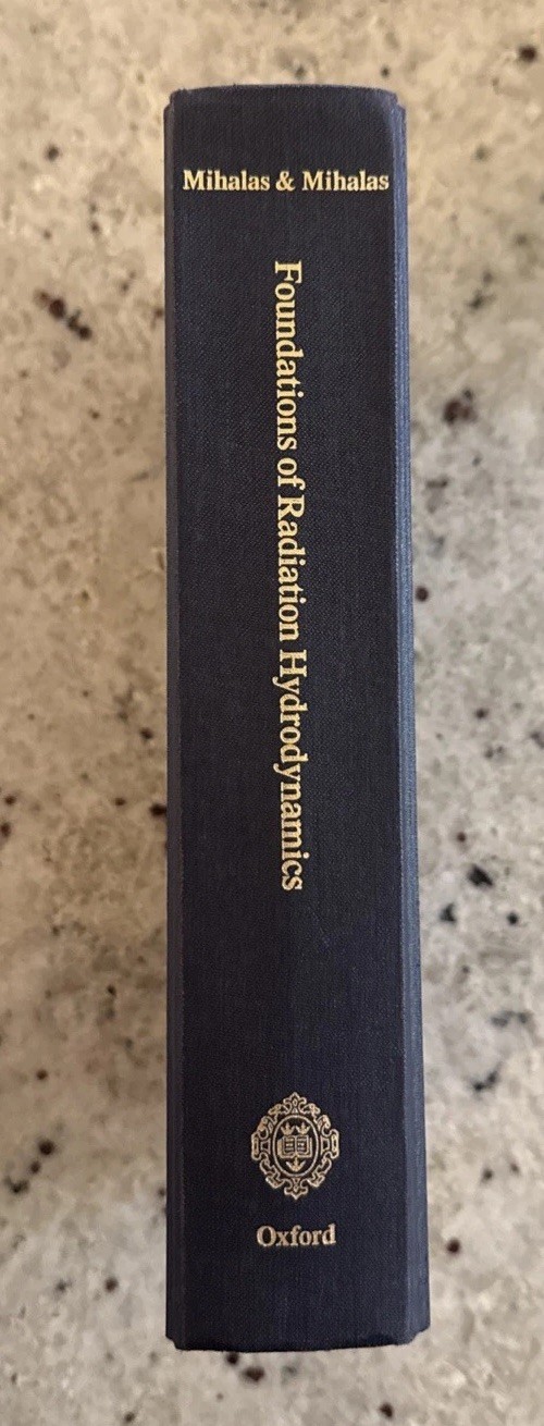 LANL Physicist Copy! Foundations of Radiation Hydrodynamics Mihalas 1984 VG+