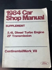 1984 MARK VII /Cont. SUPPLEMENT 2.4L Diesel Turbo Eng. ZF Trans. OEM Shop Manual