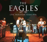 Audio Cd - Eagles - Live, Houston Texas 1976 (2 Cd) - Timeline -D- Neu