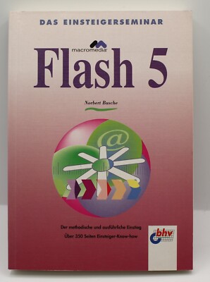 Das Einsteigerseminar Macromedia Flash 5