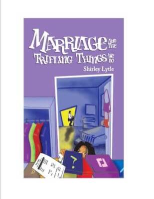 Marriage And The Trifling Things We Do - Paperback By Shirley Lytle - GOOD