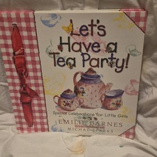 Let's Have a Tea Party! by Emilie Barnes, Illustrated by Michal Sparks, Hardcov…