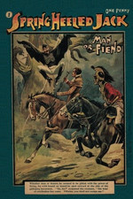 Image of Spring-Heeled Jack: Man or Fiend: Volume 2 (Penny Dreadful Press)