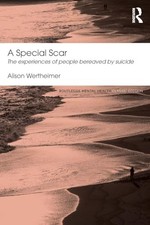 Image of A Special Scar: The experiences of people bereaved by suicide Al