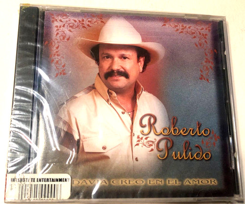 Roberto Pulido  Todavia Creo En El Amor (CD 1998 EMI Latin) New sealed