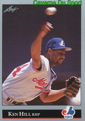 468 KEN HILL MONTREAL EXPOS BASEBALL CARD LEAF 1992