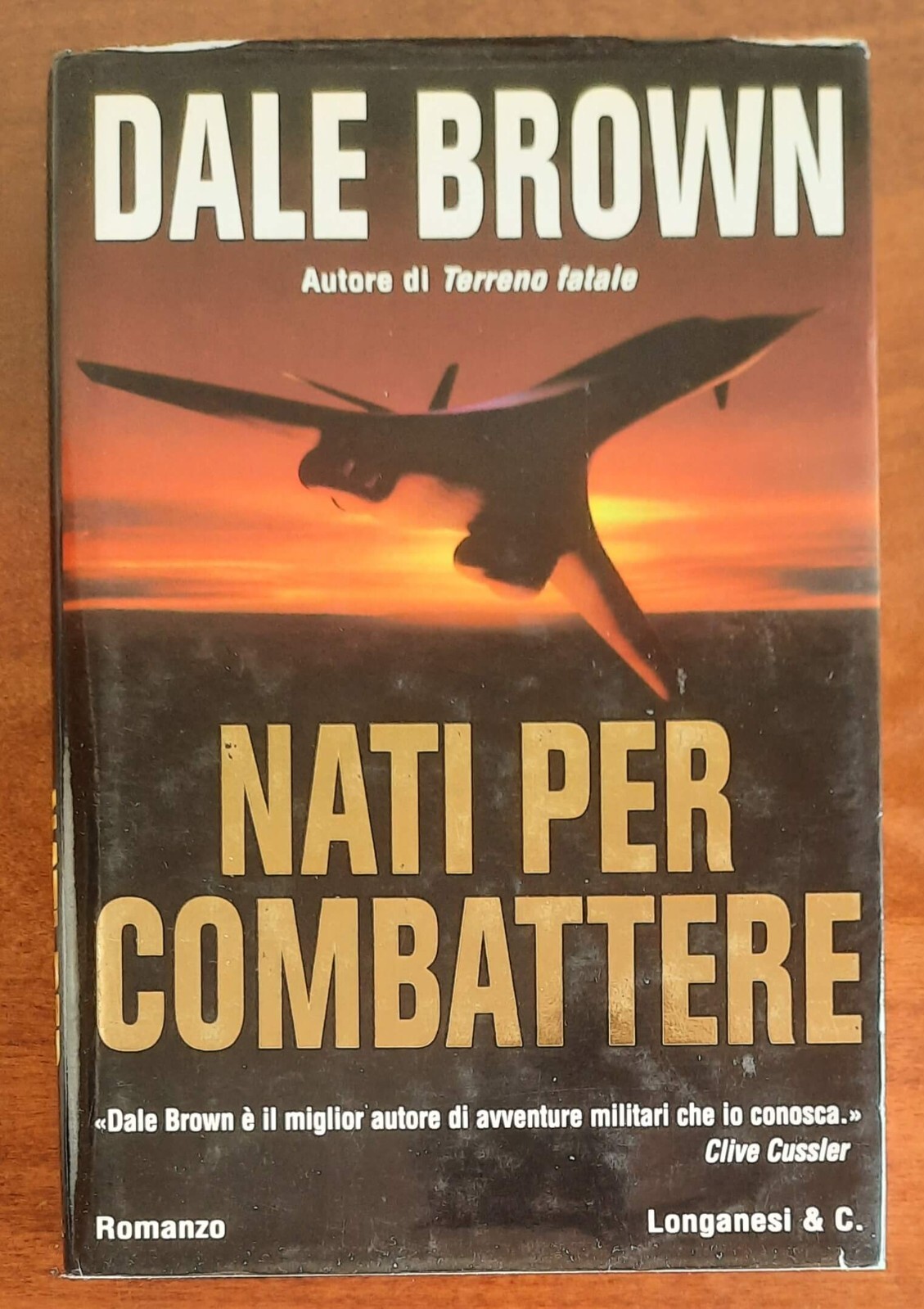 Nati per combattere - di Dale Brown - Longanesi - 2003