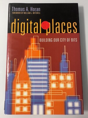 Digital Places by Thomas A Horan Hardcover Nonfiction Urban Planning Technology
