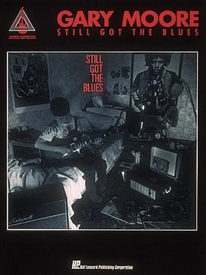 Gary Moore - Still Got The Blues Book [Softcover] Guitar Hal Leonard