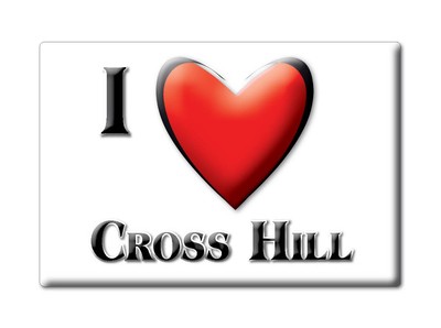 Cross Hill, Laurens County, South Carolina - Fridge Magnet I Love Usa
