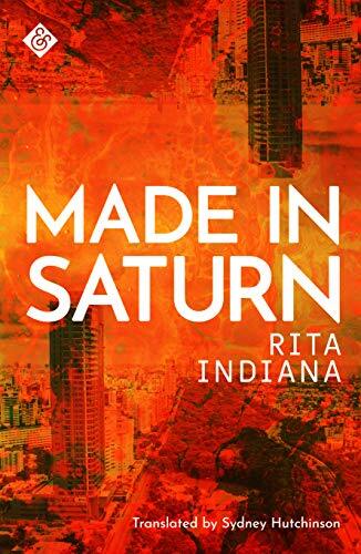 Made in Saturn by Rita Indiana (Paperback) (2020) (New)