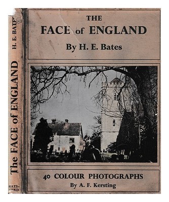 BATES, H. E. (HERBERT ERNEST) (1905-1974) The face of England / With 40 photos