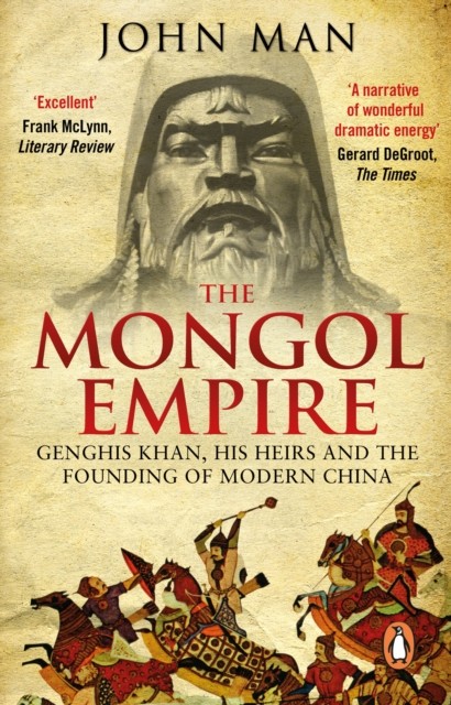 The Mongol Empire by John Man (Paperback Book)