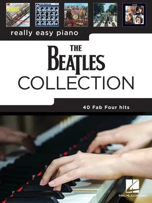 The Beatles Collection: 40 Fab Four Hits Arranged for Really Easy Piano | Buch