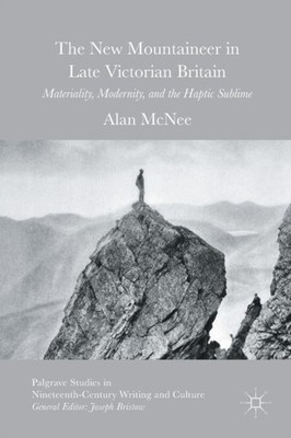 McNee - New Mountaineer in Late Victorian Britain   Materiality Moder - X555z