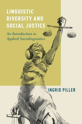 LINGUISTIC DIVERSITY SOCIAL JUS P Ingrid Piller Taschenbuch Englisch 2016 OUP US