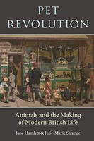 Julie-Marie Strange - Pet Revolution Animals And The Making Of Moder - G245Z