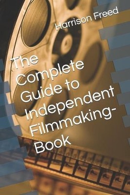 The Complete Guide to Independent Filmmaking-Book by Ric Forbes Paperback Book
