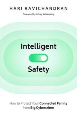 Intelligent Safety: How to Protect Your Connected Family from Big Cyb - GOOD
