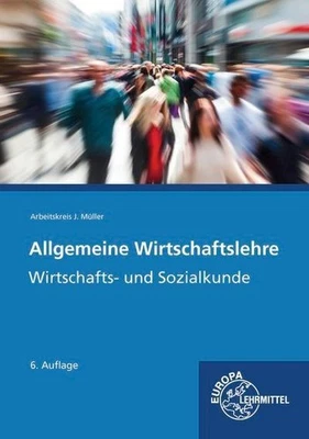 Allgemeine Wirtschaftslehre: Wirtschafts- und Sozialkunde Johannes Krohn - Bild 1 von 4