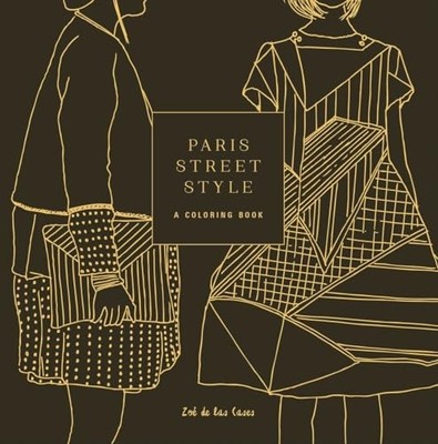 Paris Street Style: A Coloring Book (Street Style Coloring Books), de las Cases,
