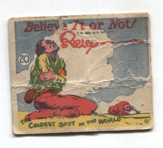 Ripley's Believe It Or Not! Gum Card #20 - Coldest Spot In The World