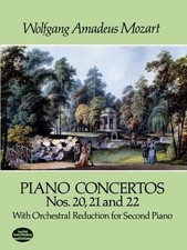 Piano Concertos Nos. 20, 21 and 22: With Orchestral Reduction for Second Piano