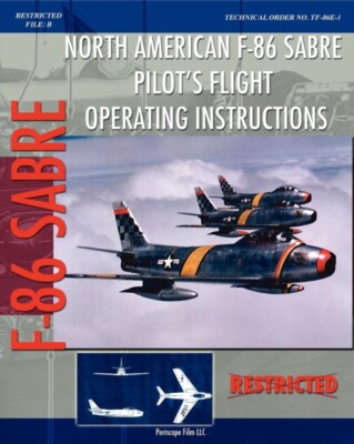 Air Force - North American F-86 Sabre Pilot's Flight Operating Instruc - X555z