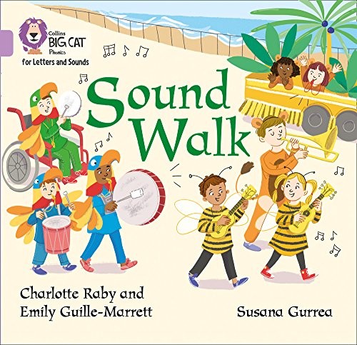 Sound Walk: Band 00/Lilac (Collins Big Cat Phonics... - Guille-Marrett, Emily