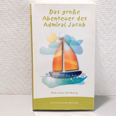 Hans von Gottberg - Das große Abenteuer des Admiral Jacob - Neue Westfälische 16
