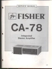 Fisher CA-78 Integrated Stereo Amplifier Service Manual 1983