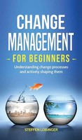 Steffen Lobinger | Change Management For Beginners | Buch | Englisch (2019)