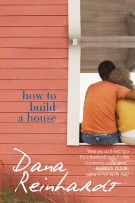 How to Build a House - Paperback NEW Reinhardt, Dana 2009-09-08