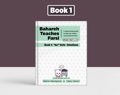 Bahareh Teaches Farsi - Book 1:  be  Verb - Emotions (Learn Persian / Farsi)
