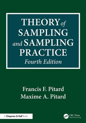 Theory of Sampling and Sampling Practice by Francis F. Pitard Hardcover Book