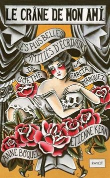 Le crâne de mon ami : Les plus belles amitiés décrivain... | Buch | Zustand gut
