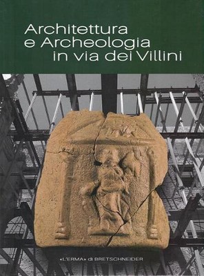 Architettura E Archeologia in Via Dei Villini by L'Erma Di Bretschneider (Italia