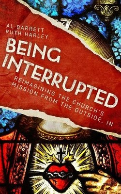 Being Interrupted by Al Barrett, Ruth Harley, Rachel Mann, An... - 9780334058625